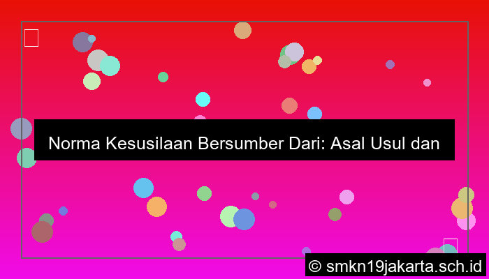 norma kesusilaan bersumber dari