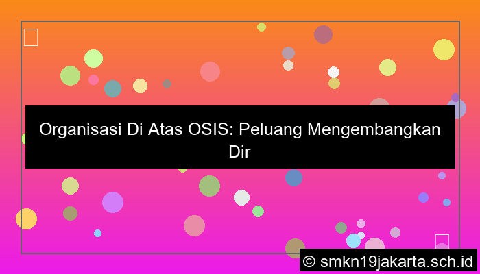 organisasi diatas osis