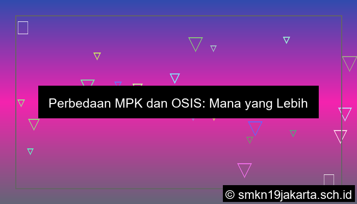 perbedaan mpk dan osis