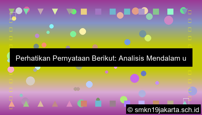 gambar perhatikan beberapa pernyataan berikut