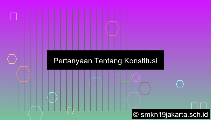 pertanyaan tentang konstitusi