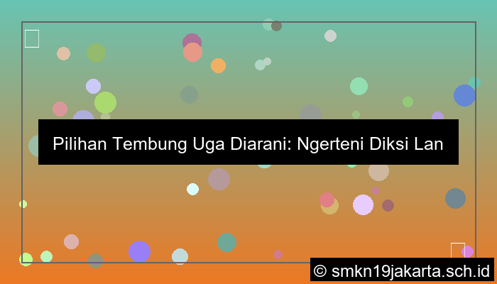 visual pilihan tembung uga diarani