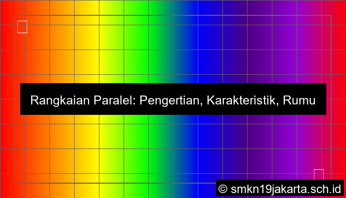 desain rangkaian paralel disusun secara