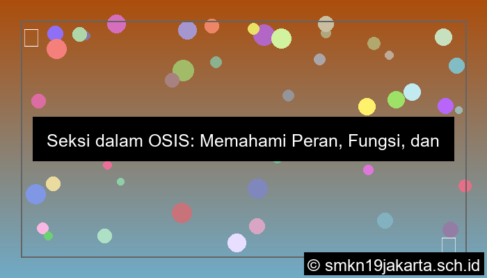 seksi dalam osis