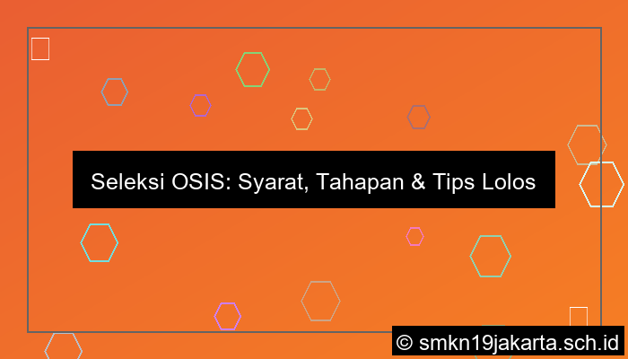 seleksi osis apa saja