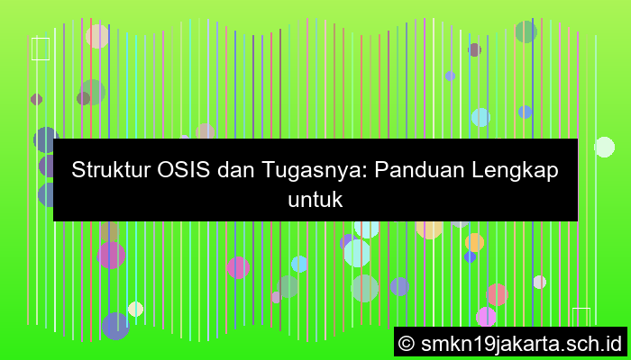 grafik struktur osis dan tugasnya