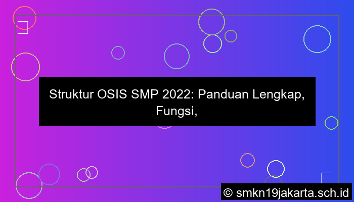 struktur osis smp 2022