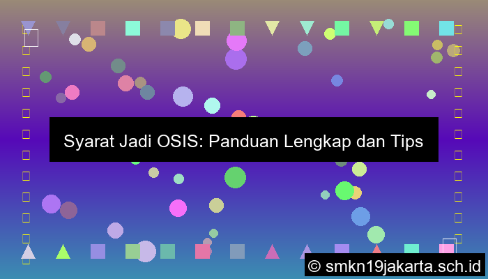 grafik syarat jadi osis