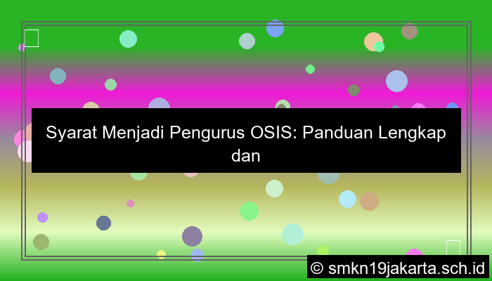 visual syarat menjadi pengurus osis
