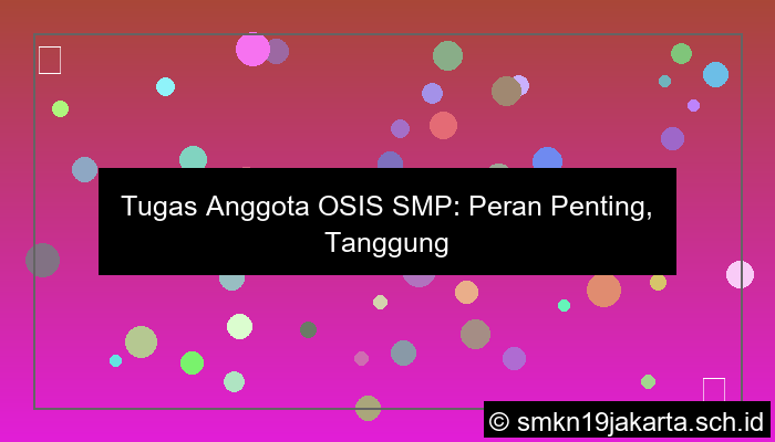 tugas anggota osis smp