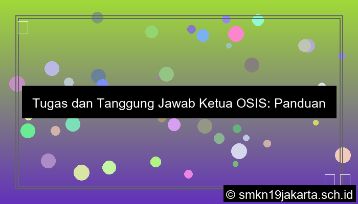 gambar tugas dan tanggung jawab ketua osis