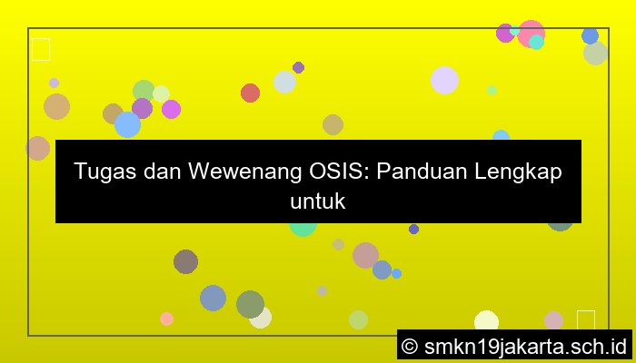 tugas dan wewenang osis