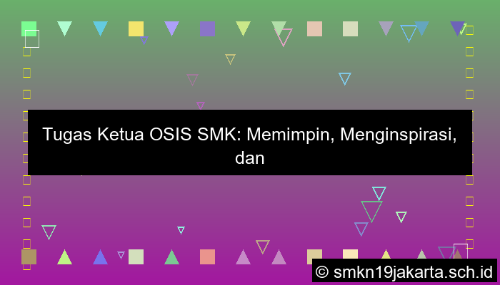 tugas ketua osis smk