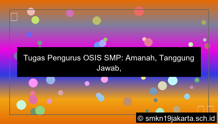 tugas pengurus osis smp
