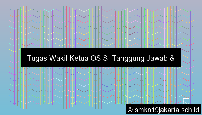 grafik tugas wakil ketua osis