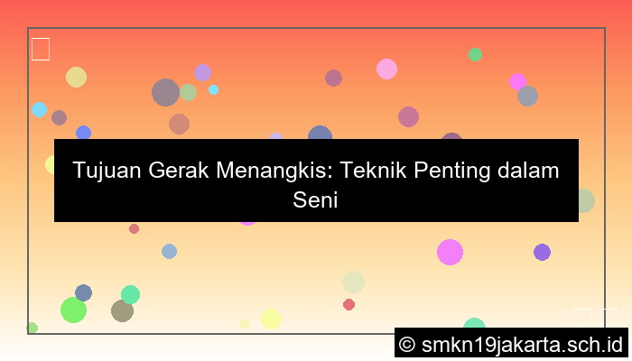 visual tujuan gerak menangkis adalah