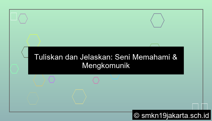 tuliskan dan jelaskan