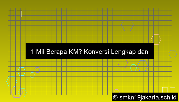 desain 1 mil berapa km