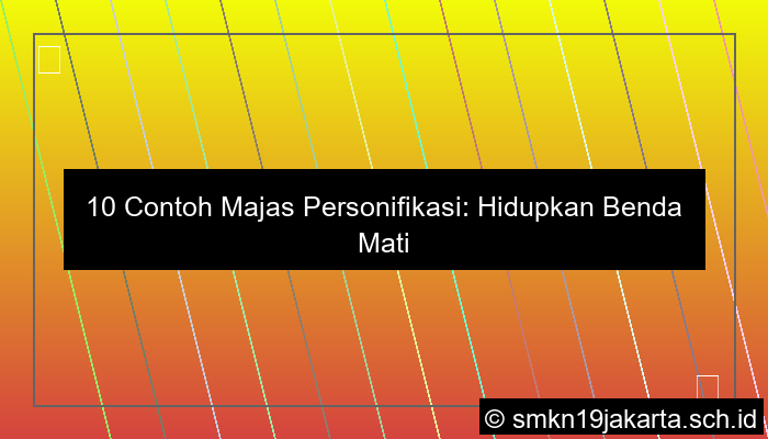 10 contoh majas personifikasi
