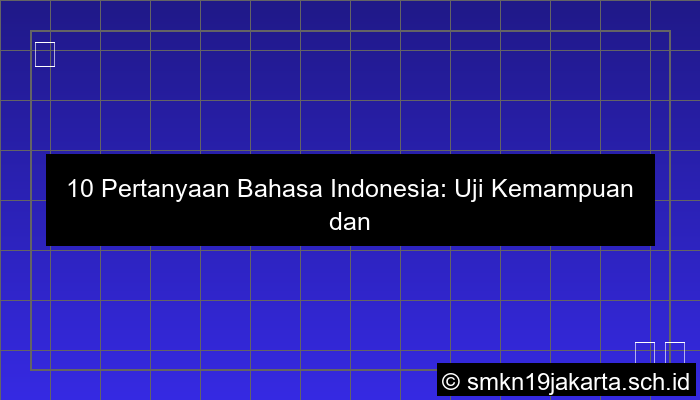 10 pertanyaan bahasa indonesia