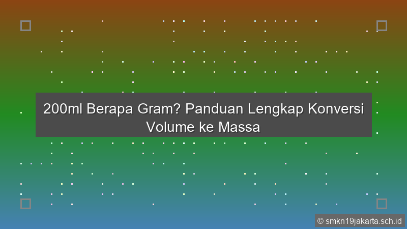 200Ml Berapa Gram