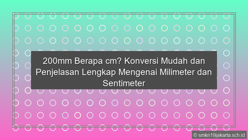200Mm Berapa Cm