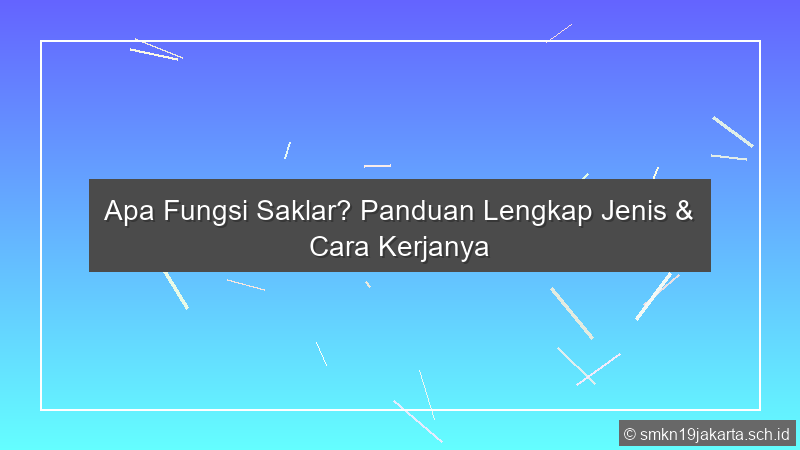 Apa Fungsi Saklar