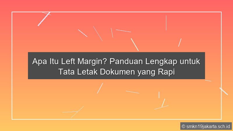 Left Margin Adalah