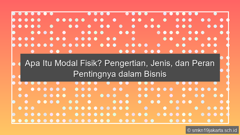 Modal Fisik