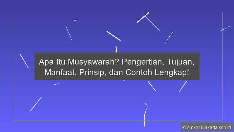 Apa Yang Dimaksud Musyawarah