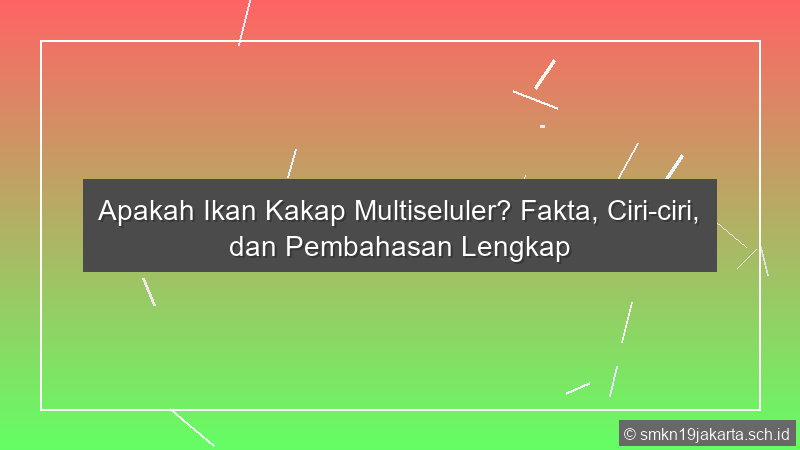 Apakah Ikan Kakap Multiseluler