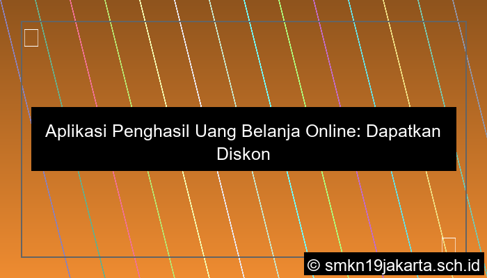 aplikasi penghasil uang belanja online