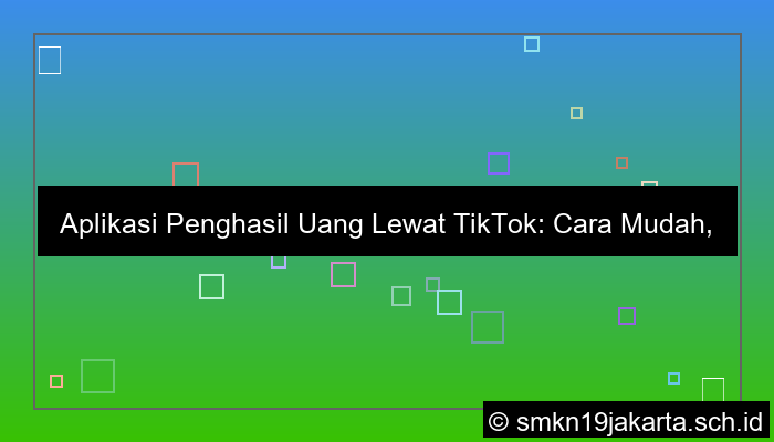 aplikasi penghasil uang lewat tiktok