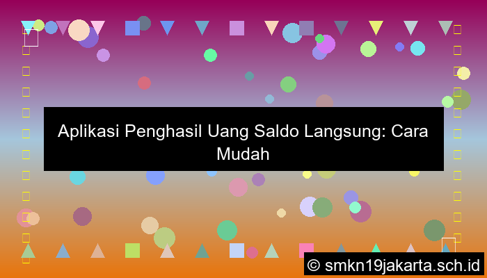 aplikasi penghasil uang saldo langsung