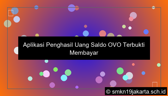 aplikasi penghasil uang saldo ovo