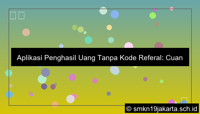 aplikasi penghasil uang tanpa kode referal