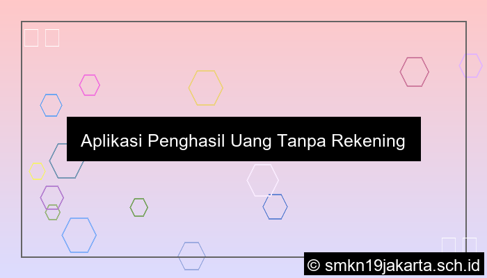 aplikasi penghasil uang tanpa rekening