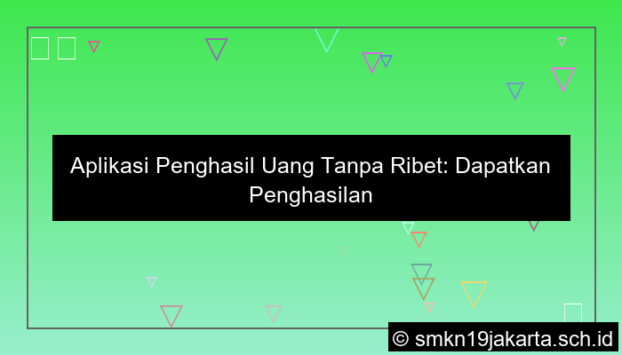 aplikasi penghasil uang tanpa ribet