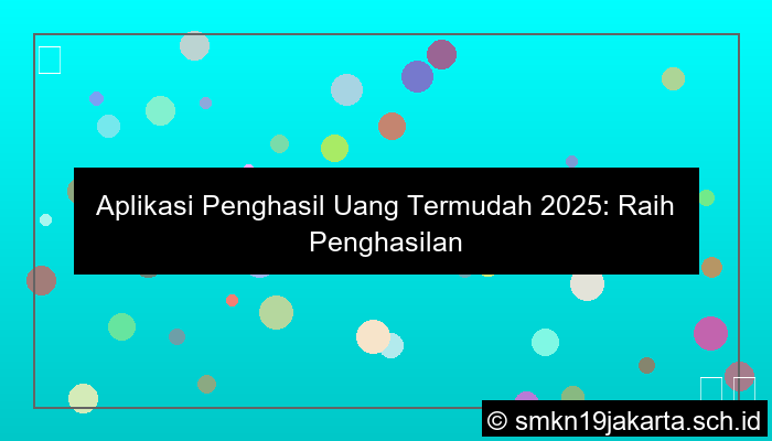 aplikasi penghasil uang termudah 2025