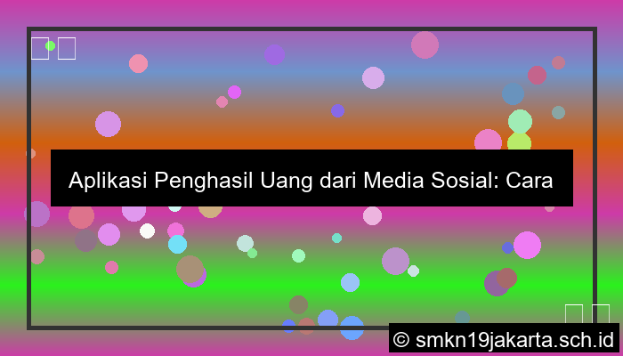 aplikasi penghasil uang lewat media sosial