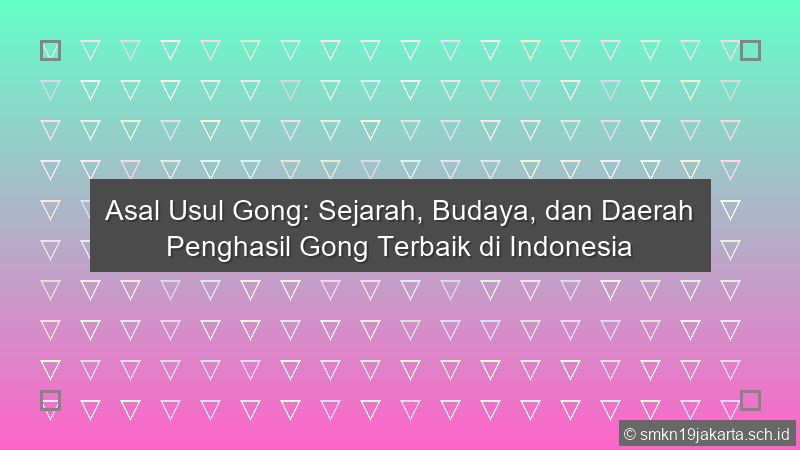 Gong Berasal Dari Daerah