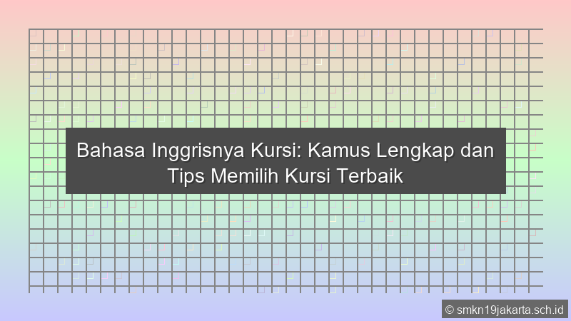 Bahasa Inggrisnya Kursi