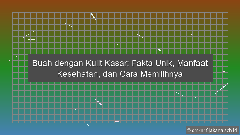 Buah Yang Kulitnya Kasar