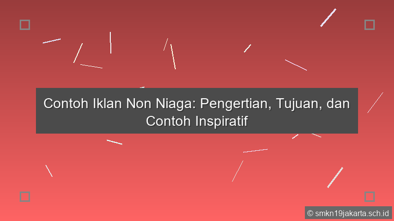 Contoh Iklan Non Niaga