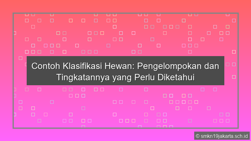 Contoh Klasifikasi Hewan