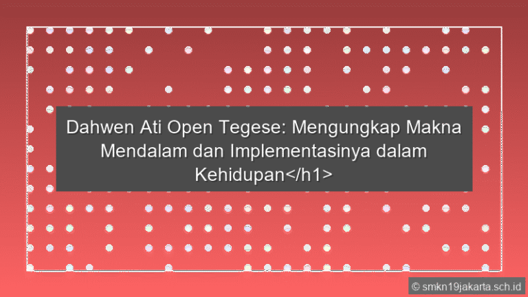 Dahwen Ati Open Tegese
