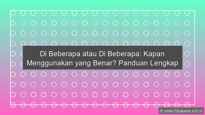 Di Beberapa Atau Dibeberapa