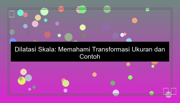 dilatasi skala