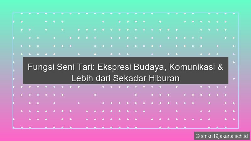 Fungsi Seni Tari