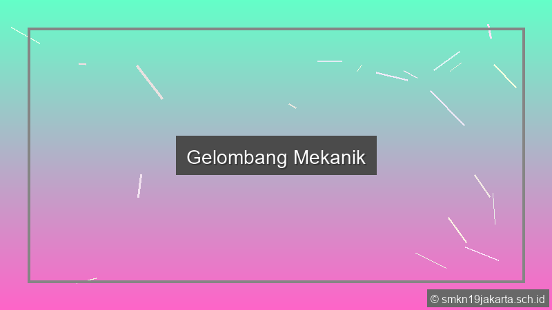 Gelombang Mekanik
